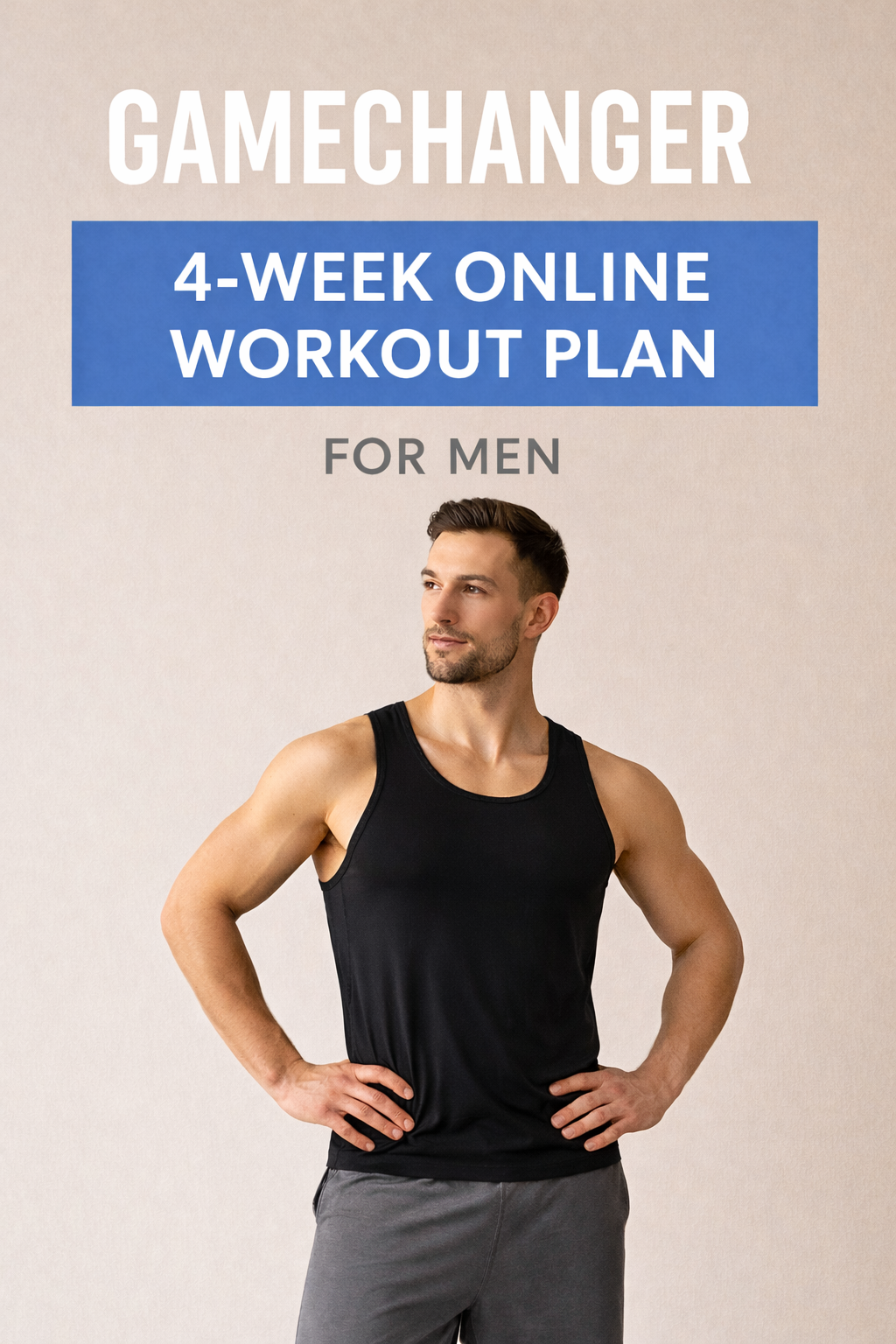 "GAMECHANGER" - 4-Week Full-Body Workout Plan